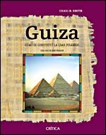 GUIZA COMO SE CONTRUYO LA GRAN PIRAMIDE | 9788484328889 | CRAIG G. SMITH