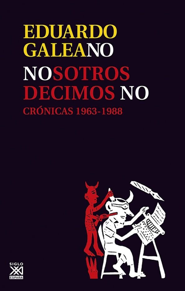 NOSOTROS DECIMOS NO | 9788432306754 | GALEANO, EDUARDO