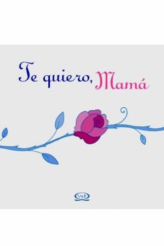 TE QUIERO MAMA | 9789879201978 | RIBA, LIDIA MARIA