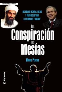 CONSPIRACION DEL MESIAS:SOCIEDADES SECRETAS, SECTAS Y POL | 9788493563400 | PEDRERO GOMEZ,MIGUEL