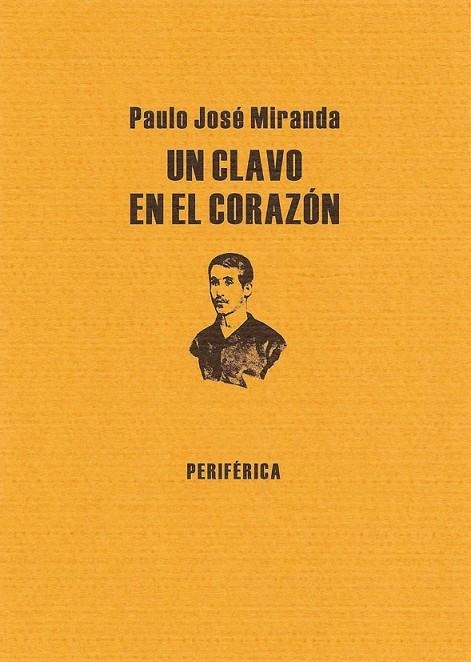 CLAVO EN EL CORAZON, UN | 9788493549220 | MIRANDA, PAULO JOSE