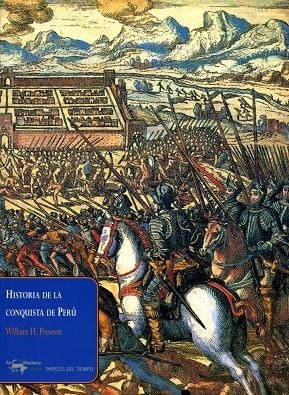 HISTORIA DE LA CONQUISTA DE PERU | 9788477742418 | PRESCOTT, WILLIAM HICKLING