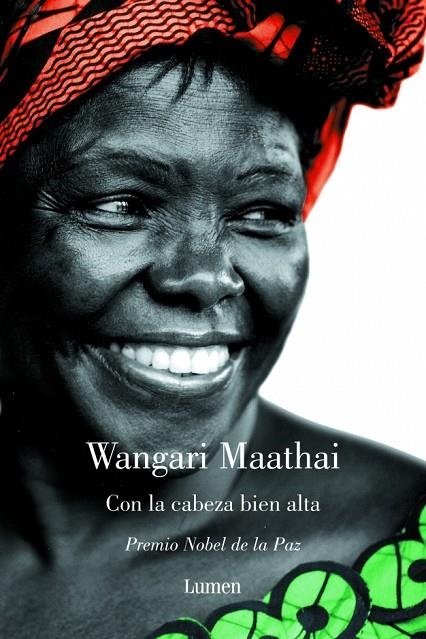 CON LA CABEZA BIEN ALTA | 9788426416124 | MAATHAI, WANGARI