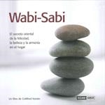 WABI-SABI : EL SECRETO ORIENTAL DE LA FELICIDAD, LA BELLEZA | 9788475564654 | KERSTIN, GOTTFRIED