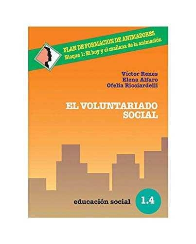 EL VOLUNTARIADO SOCIAL | 9788470438004 | RENES AYALA, VICTOR  ALFARO, MARIA ELENA  RICCIARD