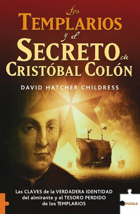 TEMPLARIOS Y EL SECRETO DE CRISTOBAL COLON, LOS | 9788496689701 | HATCHER CHILDRESS, DAVID