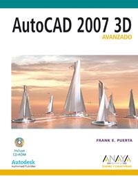 AUTOCAD 2007 3D. AVANZADO | 9788441521599 | PUERTA, FRANK E.