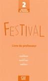 FESTIVAL 2 LIVRE DU PROFESSEUR | 9782090353259 | POISSON QUINTON, SYLVIE/MAHEO LE COADIC, MICHELE