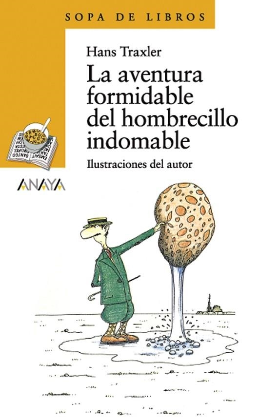 AVENTURA FORMIDABLE DEL HOMBRECILLO INDOMABLE, LA | 9788466764186 | TRAXLER, HANS