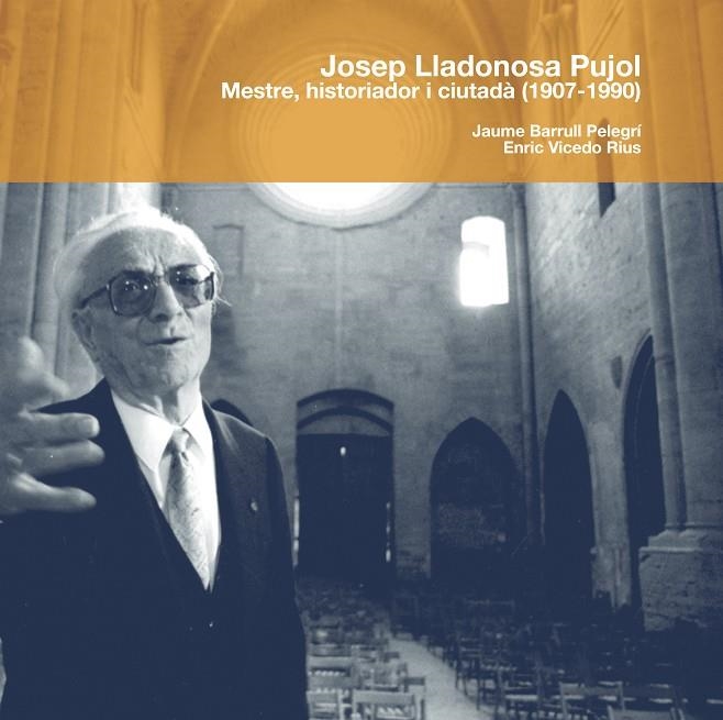 JOSEP LLADONOSA PUJOL MESTRE HISTORIADOR | 9788497794930 | BARRUULL, JAUME/VICEDO, ENRIC