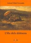 ILLA DELS DOLMENS, L' | 9788493549435 | VIDAL FERRANDO, ANTONI