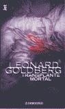 TRANSPLANTE  MORTAL | 9788484502234 | GOLDBERG, LEONARD