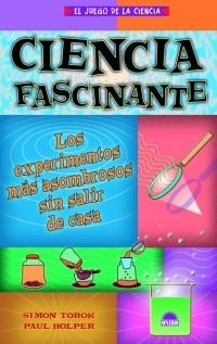 CIENCIA FASCINANTE | 9788497542548 | TOROK, SIMON/HOLPER, PAUL