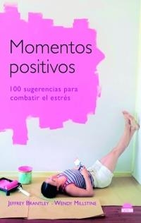 MOMENTOS POSITIVOS | 9788497542692 | BRANTLEY, JEFFREY/MILLSTINE, WENDY