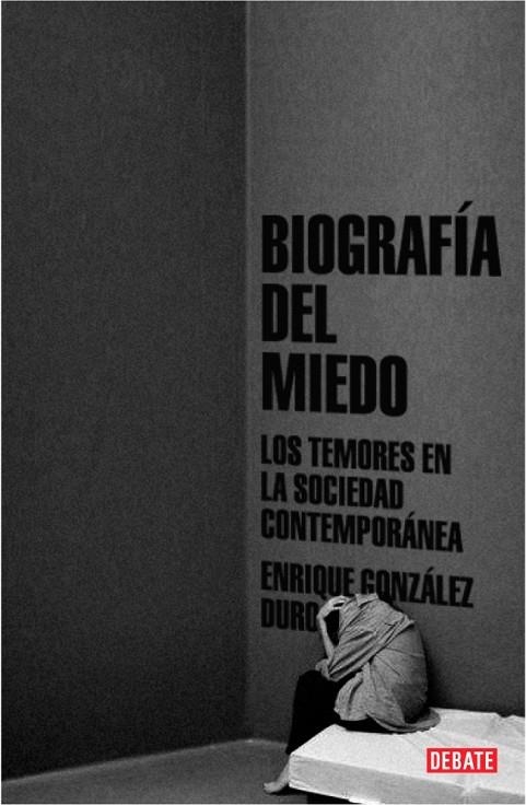 BIOGRAFIA DEL MIEDO | 9788483067178 | GONZALEZ DURO, ENRIQUE