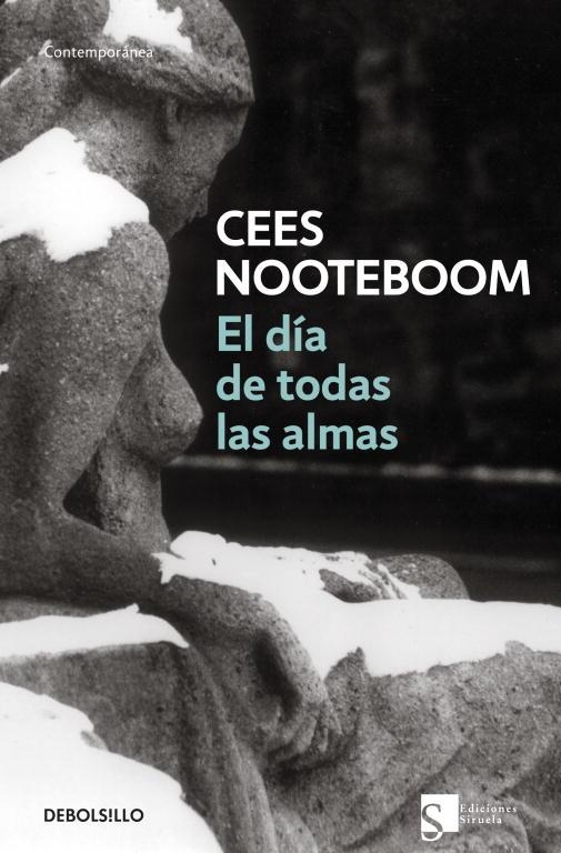 DIA DE TODAS LAS ALMAS, EL | 9788483463512 | NOOTEBOOM, CEES