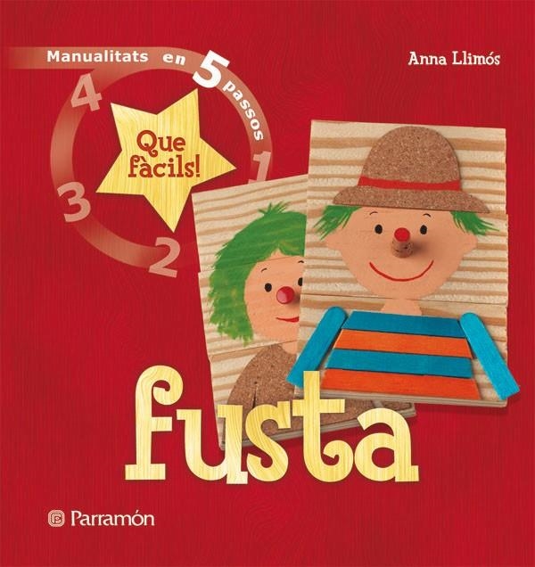 FUSTA (MANUALITATS EN 5 PASSOS) | 9788434229075 | LLIMOS, ANNA