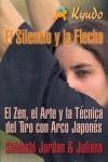 SILENCIO Y LA FLECHA, EL | 9788496492813 | JORDAN, SHIDOSHI / JORDAN, JULIANA