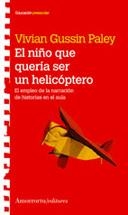 NIÑO QUE QUERIA SER UN HELICOPTERO, EL | 9789505188406 | PALEY, VIVIAN GUSSIN