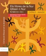 LLIBRES DE LA NUR : VERSIO CATALA-AMAZIC | 9788460975694 | TORRES FABRES, MONTSERRAT