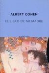 LIBRO DE MI MADRE, EL | 9788497110136 | COHEN, ALBERT