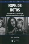 ESPEJOS ROTOS APROXIMACIONES AL DOCUMENTAL NORTEAMERICANO | 9788496582309 | ORTEGA, Mº LUISA