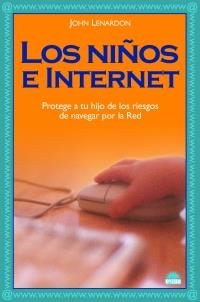 NIÑOS E INTERNET, LOS | 9788497542722 | LENARDON, JOHN