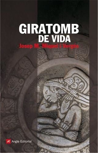 GIRATOMB DE VIDA | 9788496521803 | MIQUEL I VERGES, JOSEP M.