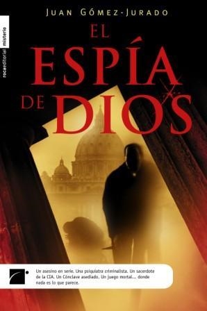 ESPIA DE DIOS | 9788496689657 | GOMEZ JURADO, JUAN