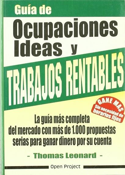 OCUPACIONES IDEAS Y TRABAJOS RENTABLES , GUIA DE | 9788495292001 | LEONARD, THOMAS