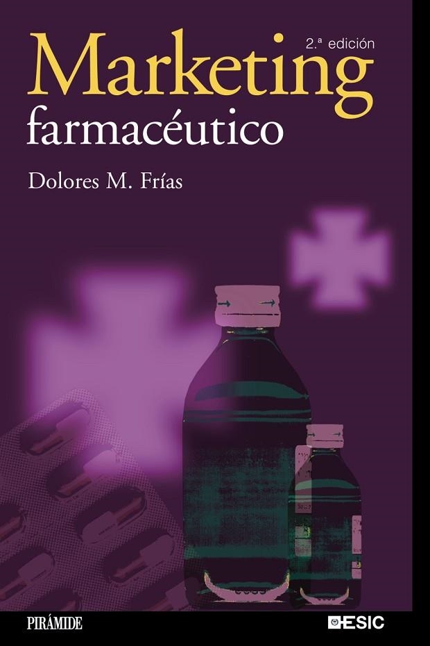 MARKETING FARMACEUTICO | 9788436821086 | FRIAS, DOLORES M