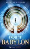 PROJEKT BABYLON | 9788496692398 | WILHELM, ANDREAS