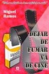 DEJAR DE FUMAR VA DE CINE | 9788493485368 | RAMOS, MIGUEL