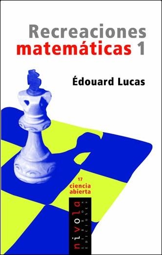 RECREACIONES MATEMATICAS 1 | 9788496566477 | LUCAS, EDOUARD