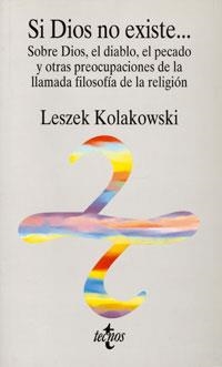 SI DIOS NO EXISTE | 9788430945214 | KOLAKOWSKI, LESZEK