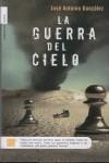 GUERRA DEL CIELO, LA | 9788496791244 | GONZALEZ, JOSE ANTONIO