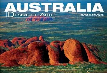 AUSTRALIA (DESDE EL AIRE) | 9788496445963 | FRANCKE, KLAUS