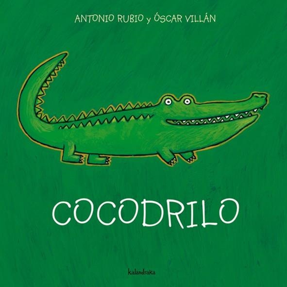 COCODRILO | 9788493378011 | RUBIO, ANTONIO + VILLAN, OSCAR