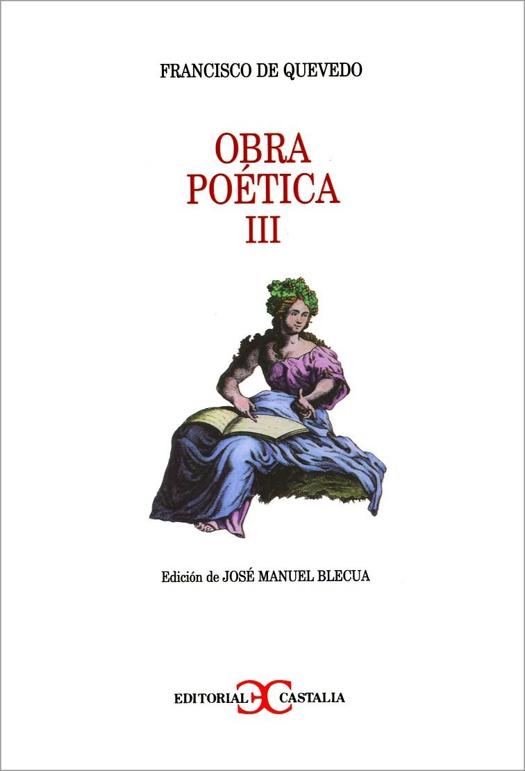 OBRA POETICA  III | 9788470398186 | QUEVEDO, FRANCISCO ( BLECUA ED. )