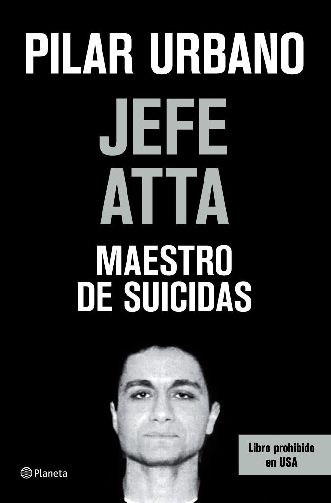 JEFE ATTA MAESTRO DE SUICIDAS | 9788408073420 | URBANO, PILAR