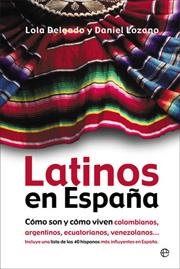 LATINOS EN ESPAÑA | 9788497346528 | DELGADO, LOLA - LOZANO, DANIEL