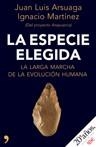 ESPECIE ELEGIDA, LA | 9788484606574 | ARSUAGA - MARTÍNEZ