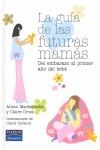 GUIA DE LAS FUTURAS MAMAS, LA | 9788420552477 | MACKONOCHIE, ALISON