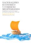NACIONALISMO ECONOMICO Y COMERCIO MEDITERRANEO | 9788497432177 | CALOSQUI, LAURA