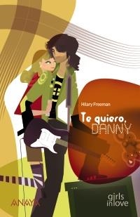 TE QUIERO DANNY | 9788466762410 | FREEMAN, HILLARY