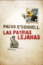 PATRIAS LEJANAS, LAS | 9788401379772 | O'DONNELL, PACHO