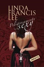 PELIGROSAMENTE SEXY | 9788483463406 | FRANCIS LEE, LINDA