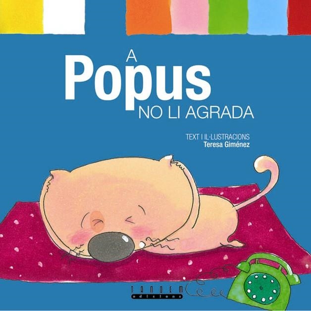 A POPUS NO LI AGRADA | 9788481317114 | GIMENEZ, TERESA GIMENEZ