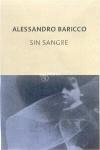 SIN SANGRE | 9788497110105 | ALESSANDRO BARICCO