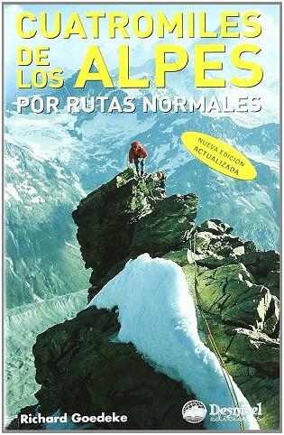 CUATROMILES DE LOS ALPES POR RUTAS NORMALES | 9788498290882 | GOEDEKE, RICHARD